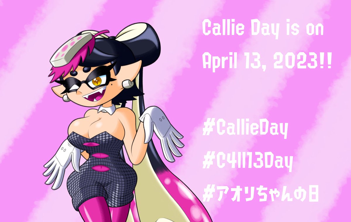 Reminder that Callie Day is on April 13, 2023 👀

#CallieDay
#C4ll13Day
#アオリちゃんの日