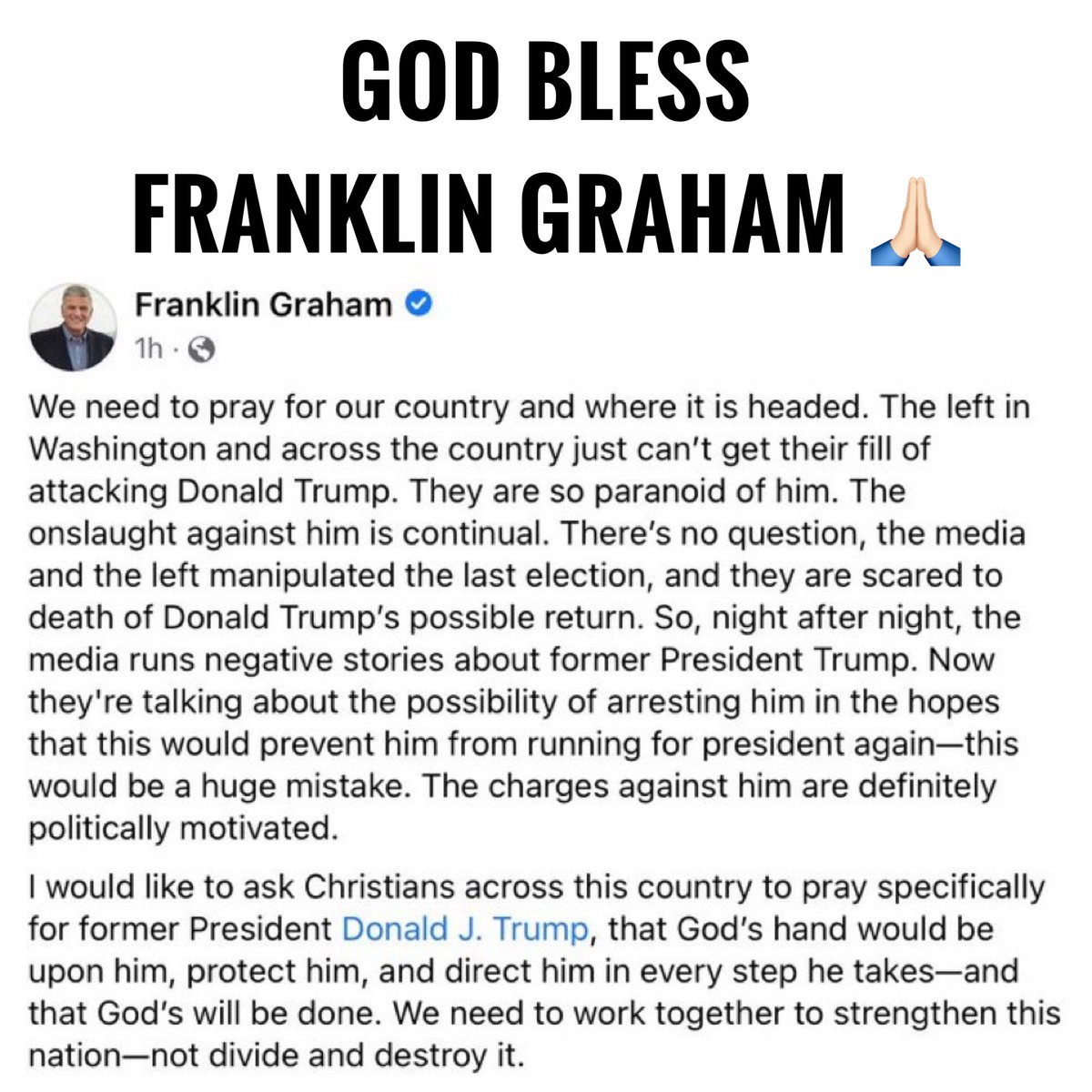 God Bless, Franklin Graham for calling on all Christians to PRAY for President Trump and his family. 🙏🏻