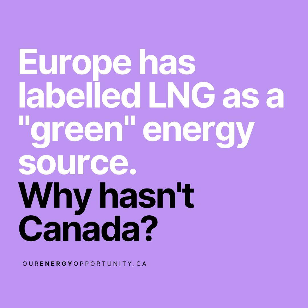 Europe has labelled liquified natural gas as a “green” energy source.

Canadian exports will have the lowest emissions on earth. 

Natural gas will remain a huge part of our global energy mix in 2030, 2040, 2050 and beyond.