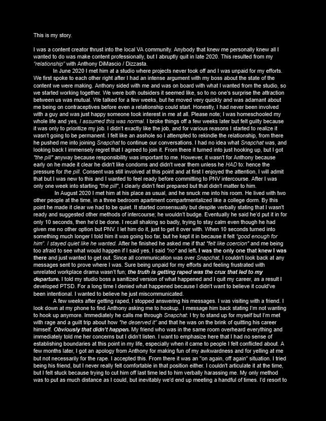 OrigamiSpiller's tweet image. I’m not somebody anyone would know about, nor am I a VA. Even though I'm terrified, I believe it's time people know about my relationship with Anthony DiMascio. (This post contains heavy subject matter, don't read if you're not in a good head space.)