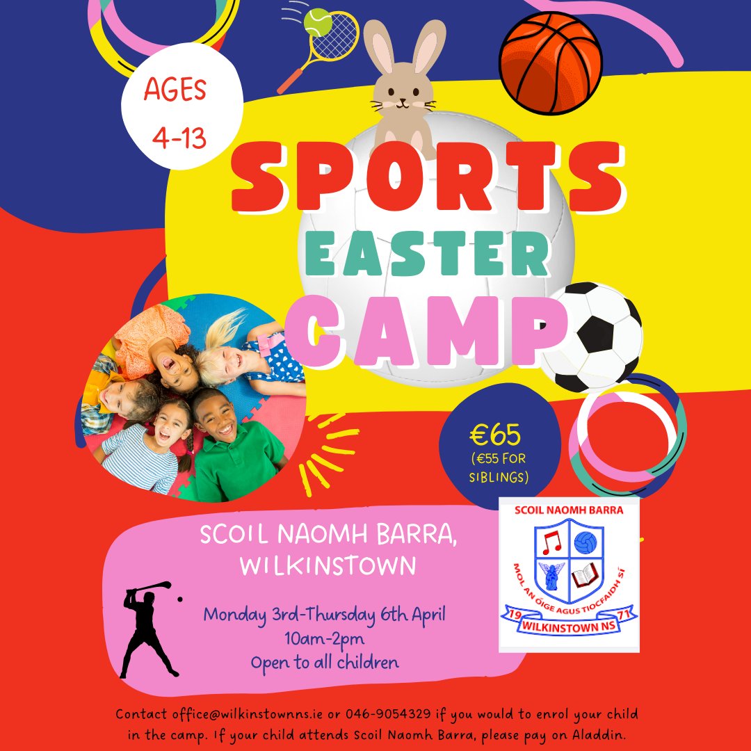 Sports Easter Camp 🐰⚽🎾🏀

Open to all children! If your child does not attend Scoil Naomh Barra but would like to do the camp, please contact office@wilkinstownns.ie or 046-9054329 to enrol. If your child attends Scoil Naomh Barra, please pay on Aladdin.