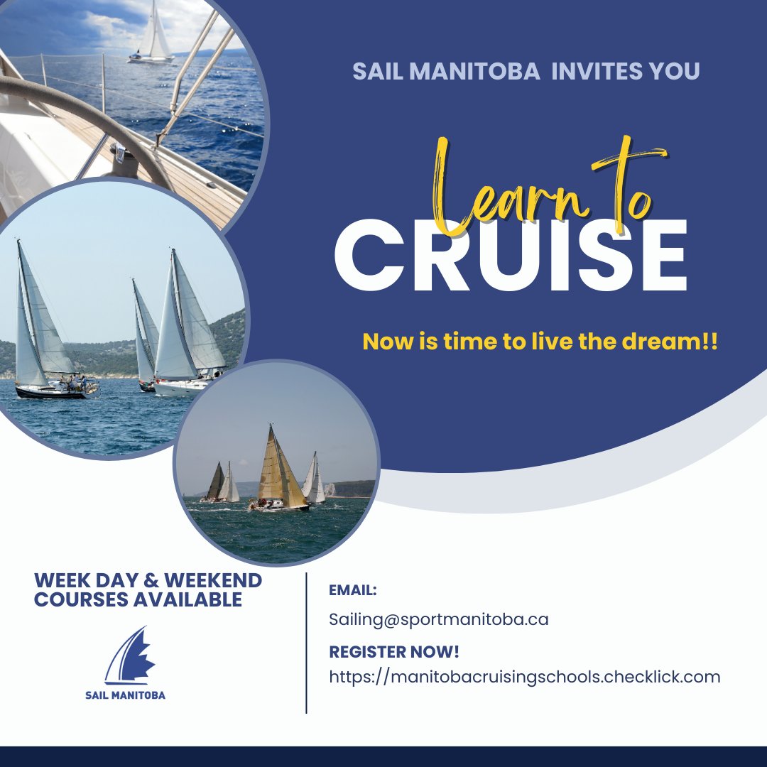 Live the DREAM!
Register today: manitobacruisingschools.checklick.com
