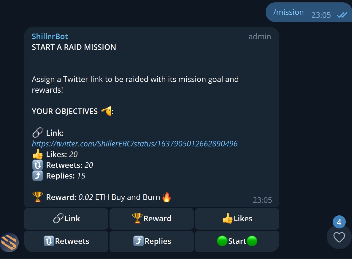 Latest feature release: RAID MISSIONS!

Add our shillerbot t.me/ShillerERC_Bot to your group to get started with Raid missions! 

Raid Mission:
- Initialize Twitter link to be raided
- Initialize Likes, Retweets and Replies Goal
- Initialize Reward for mission accomplished!