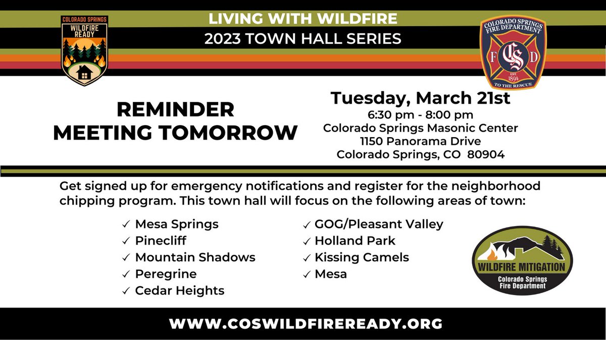 CSFDPIO's tweet image. MEETING REMINDER - The first Living with Wildfire Town Hall of 2023 is TOMORROW 3/21/23 from 6:30 - 8pm at the Colorado Springs Masonic Center, 
1150 Panorama Drive, visit coswildfireready.org for all the details.  
#ColoradoSpringsFire #coswildfireready #cosready #peakalerts