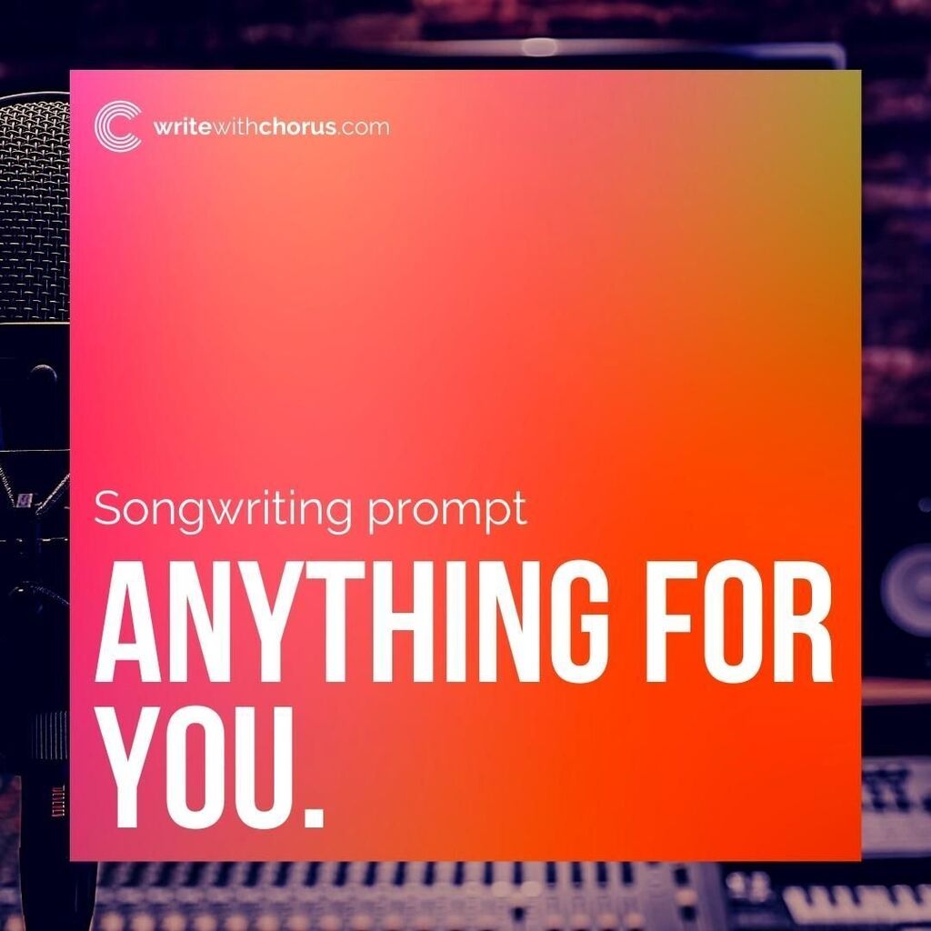 WriteWithChorus's tweet photo. ANYTHING FOR YOU.

#writewithchorus #newsong #songprompts #singer #songwriter https://t.co/dXpfM2jYiB https://t.co/NmCXMjutv1