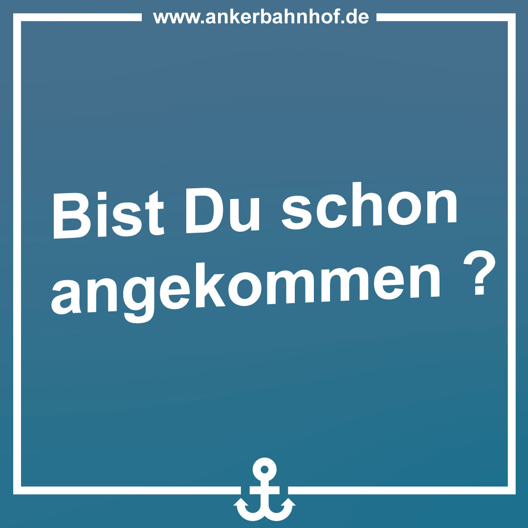 Bist Du neu an einem Ort und suchst nach Anschluss und Orientierung?
Ankommen kann man planen, und es zahlt sich aus. Der Ankerbahnhof hilft Dir. 

#ankerbahnhof #neubürger #heimat #neustart #gemeinschaft #integration #zuzug #ankommen #lebensort #willkommenskultur #neueszuhause