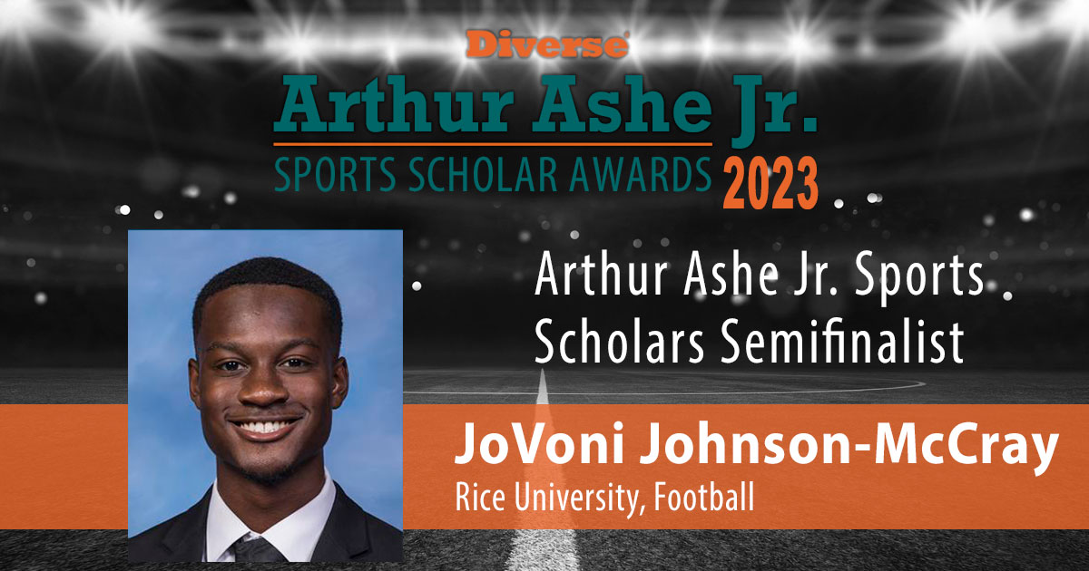 Diverse: Issues In Higher Education (@DiverseIssues) on Twitter photo 2023-03-21 13:31:41 Let's give JoVoni Johnson-McCray (@jovonij) of @RiceFootball a round of applause! JoVoni was recently named an Arthur Ashe Jr. Sports Scholars semifinalist for Male Athlete of the Year! Let's give JoVoni Johnson-McCray (@jovonij) of @RiceFootball a round of applause! JoVoni was recently named an Arthur Ashe Jr. Sports Scholars semifinalist for Male Athlete of the Year!