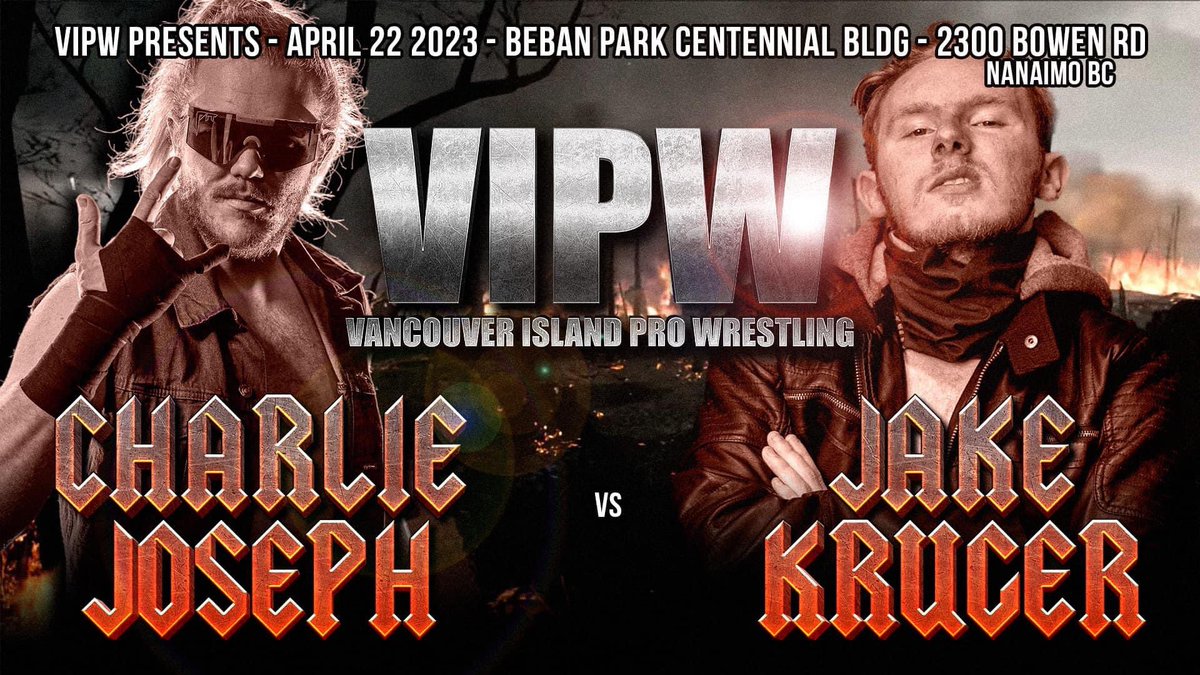 The Enterprise vs. The M.o.T.

Charlie Joseph battles Jake Kruger 

Will the M.o.T. play a factor in this one? Or will The Enterprise even the odds?

Find out April 22 in Nanaimo 

viprowrestling.ca
#nanaimo #nanaimobc #nanaimoevents #nanaimonews #vancouverisland