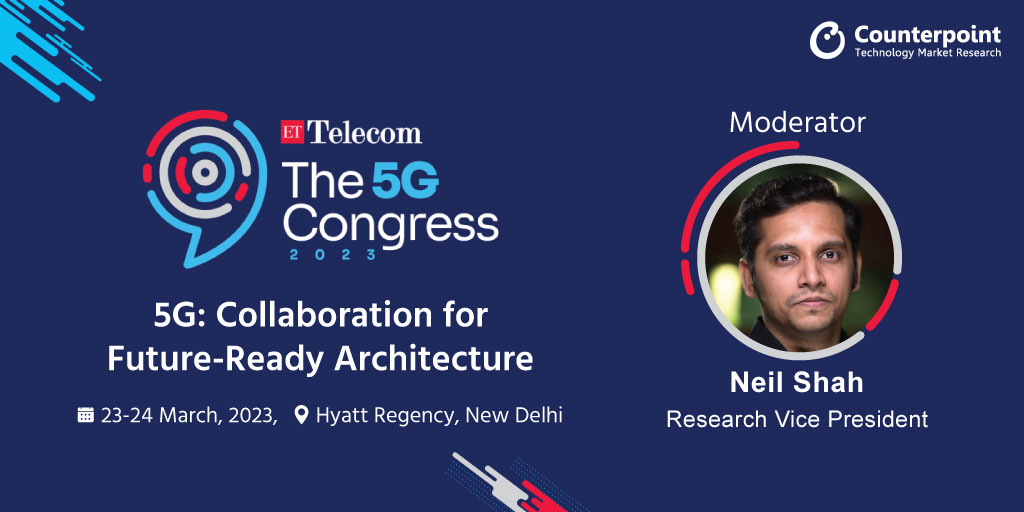 Our Research VP <a href="/neiltwitz/">Neil Shah</a> will be moderating a panel discussion in the <a href="/ETTelecom/">ETTelecom</a>'s The 5G Congress 2023 on March 23rd. 
Our analysts <a href="/PrachirSingh/">Prachir Singh</a> and <a href="/techni_cally/">Siddhant Cally</a> will also be attending the event.

Schedule a meeting with them here: counterpointresearch.com/meet-counterpo…

 #ET5GCongress