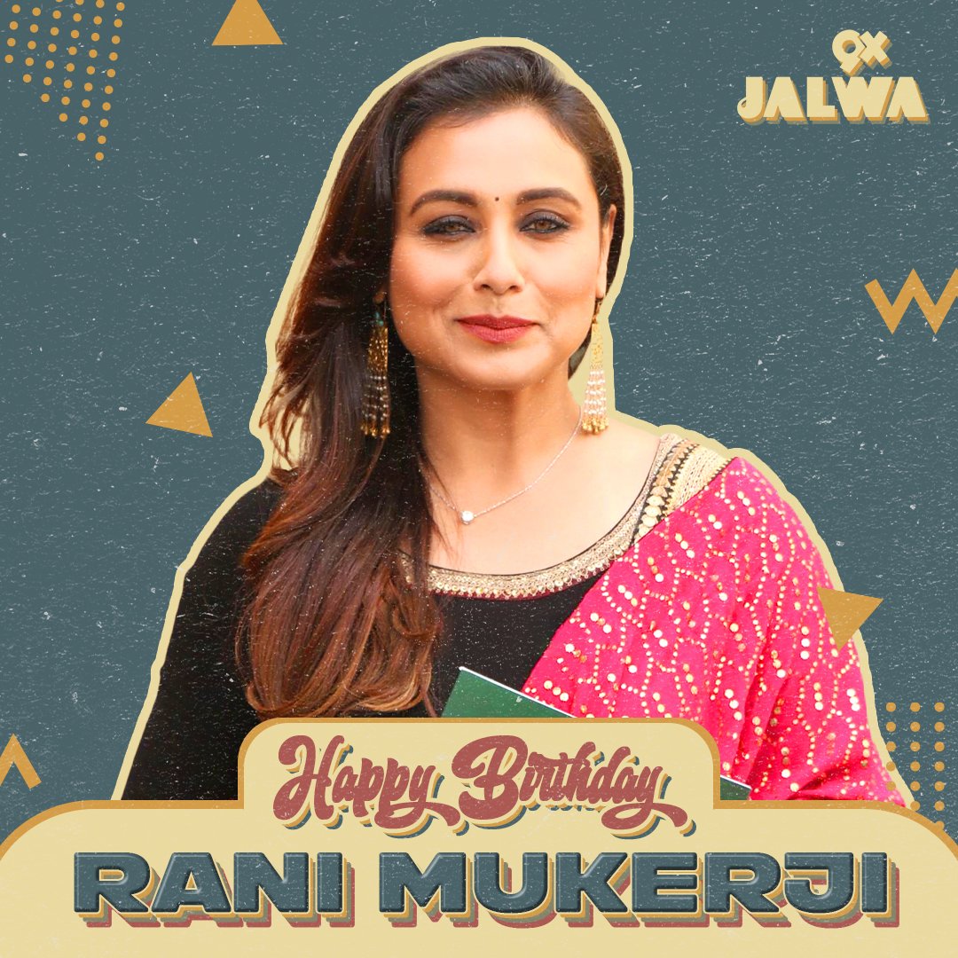 Happy Birthday To the Queen of Hearts Rani Mukerji    