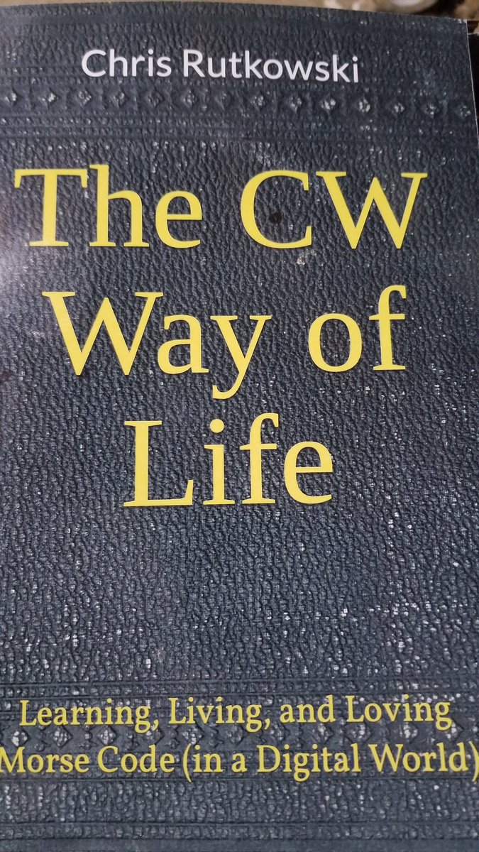 bj221_'s tweet photo. One of the best books on CW that I have read so far. Authored and self published by Chris, NW6V. Get it here.. 
https://t.co/3Wo7c1mcfg

#morsecode #hamradio #SKCC #Vibroplex #CWFOREVER #SolarCycle25 #NW6V https://t.co/YvMg3oFRhz