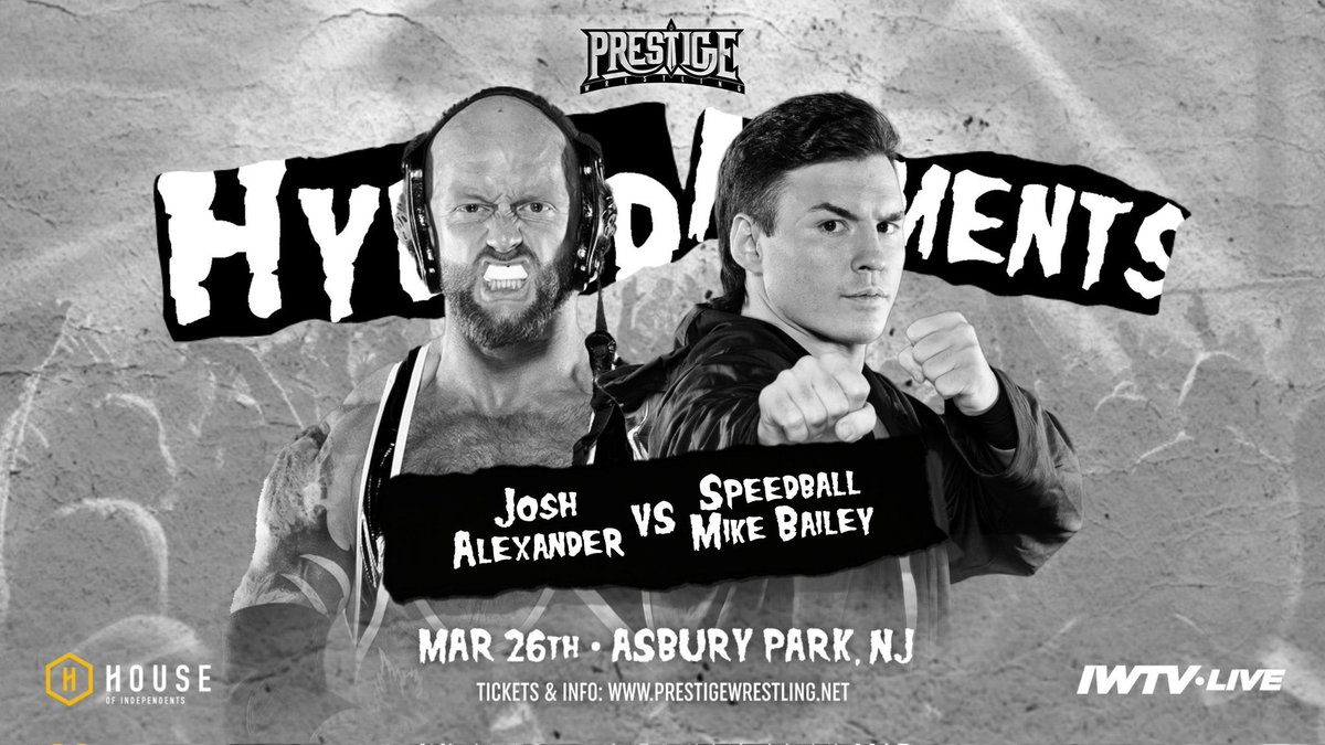 WrestlePrestige's tweet photo. 🚨 LOW TICKET ALERT 🚨
Only 4 seats remain for #HybridMoments!
Josh Alexander vs Mike Bailey
Killer Kelly vs Masha Slamovich
Minoru Suzuki vs Robert Martyr
Alex Shelley vs Alan Angels
+ more
3/26/2023
Asbury Park, NJ
House of Independents
🎟 https://t.co/923RtPRI1t https://t.co/YC28XU55b2