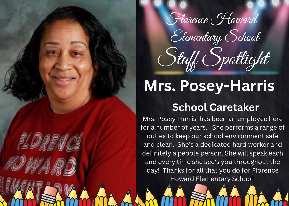 🔦Staff Spotlight -  Thank you Ms. Posey-Harris for all that you do for Florence Howard!