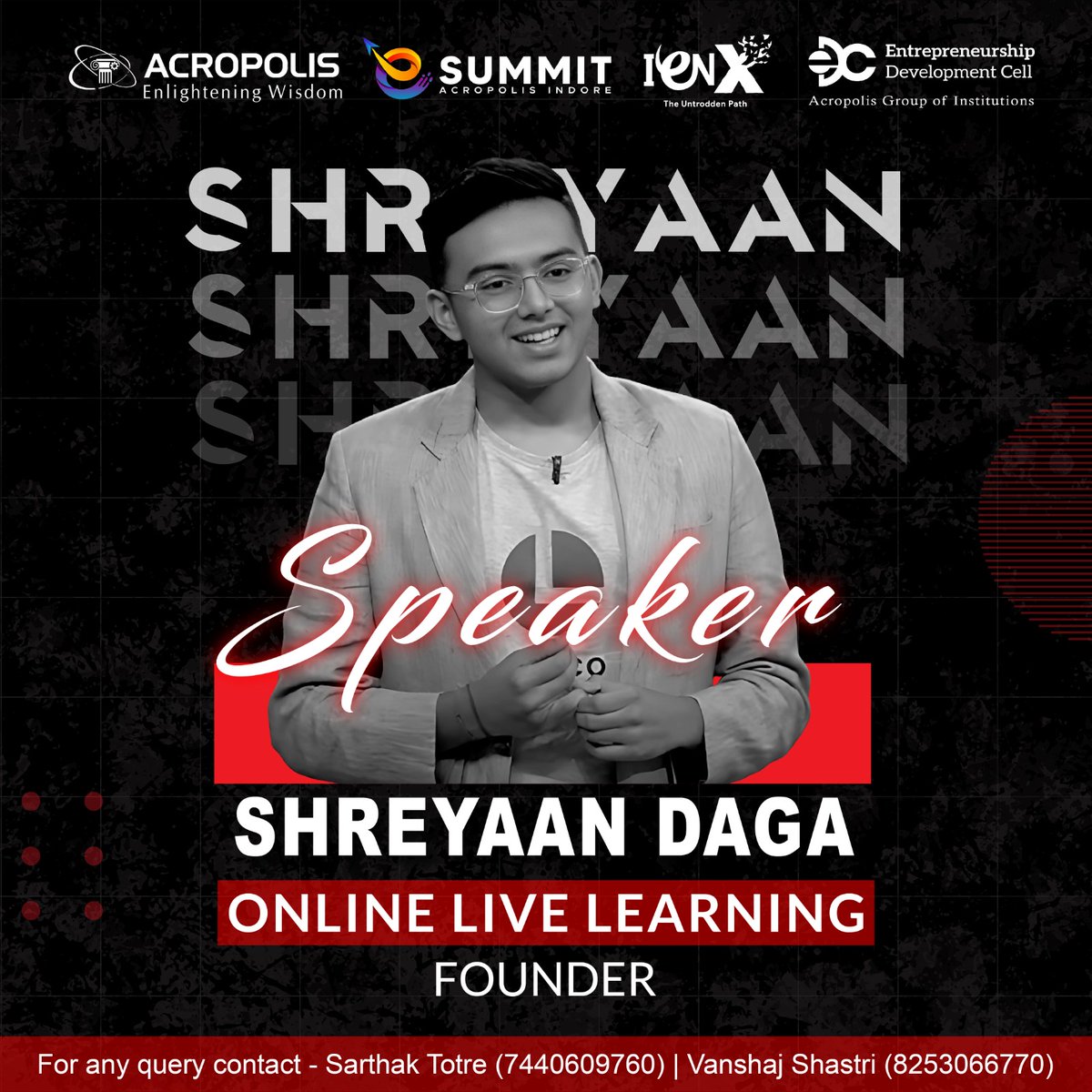 edc_acropolis's tweet photo. Presenting you the first speaker for IENx 2023, Shreyaan Daga, Founder, OLL.
Grab your passes, Register for E-Summit 2023!
#ESummit #esummit2023 #esummitacropolis2023 #Entrepreneurship #ienx #Speaker https://t.co/V6NEu04ZKC