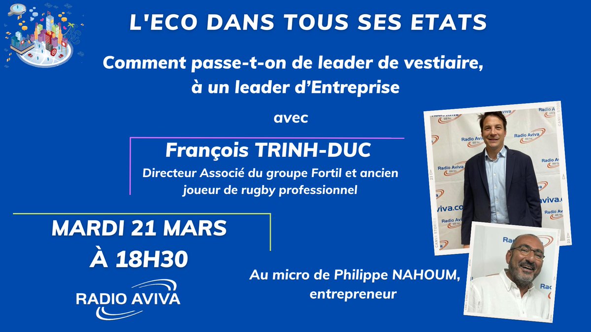 L'Eco dans tous ses états, mardi 21 Mars à 18h30 <a href="/RadioAviva34/">RADIO AVIVA MONTPELLIER</a> 
"Comment passe-t-on de leader de vestiaire, à leader d’Entreprise"
avec François Trinh-Duc, Directeur Associé du groupe Fortil et ancien joueur de rugby professionnel 
L'émission en podcast : radio-aviva.com/blog/podcast/f…