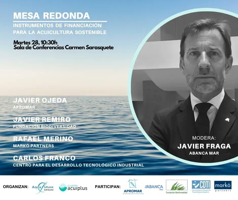 ClusterAcuiplus's tweet photo. ¡No te pierdas las jornadas técnicas de Acuiplus en Aquafuture Spain'23! El 28 de marzo a las 10:30h, mesa redonda sobre los instrumentos de financiación para la acuicultura sostenible  en el recinto Feira Internacional de Galicia ABANCA 
#AcuiculturaSostenible #AquafutureSpain23 https://t.co/Ypik67Gl2H