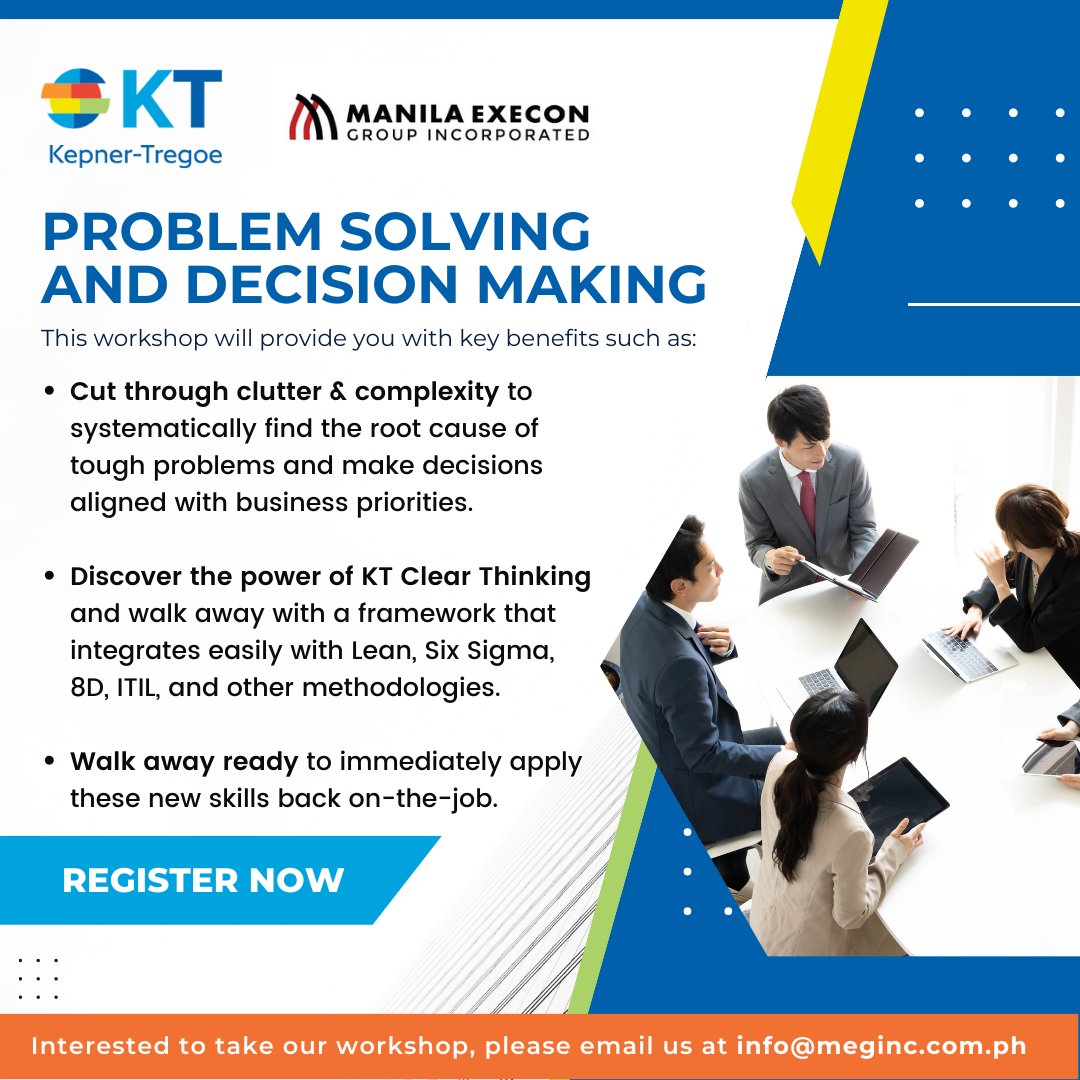 ManilaExecon's tweet photo. Lead your organization through success with KT Problem Solving and Decision Making. KT PSDM - the gold standard in critical thinking,  provides you with the tools for better sorting, analyzing, deciding, and communicating, even w/ complexity

Please email us at info@meginc.com.ph https://t.co/AcHXgGuKqy