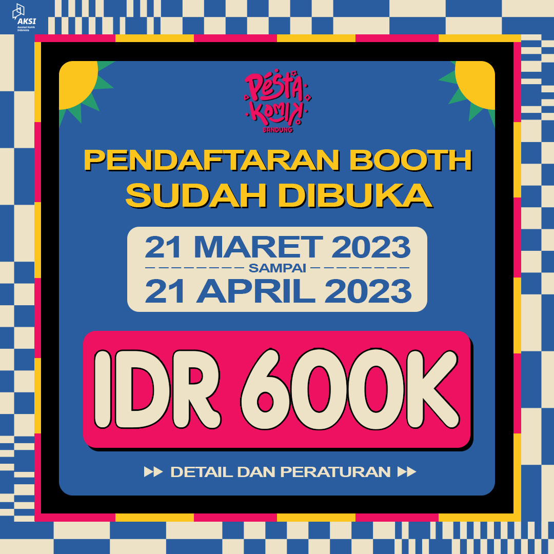 pestakomik's tweet image. Pendaftaran booth Peskom Bandung 2023 sudah dibuka!

Agar tidak ada kekeliruan, harap dibaca dengan seksama dulu ya detail dan peraturannya. Untuk pendaftaran bisa mengisi formulir di tautan ini:

bit.ly/boothpeskombdg

atau sesimple klik link di bio kami. Selamat mendaftar!