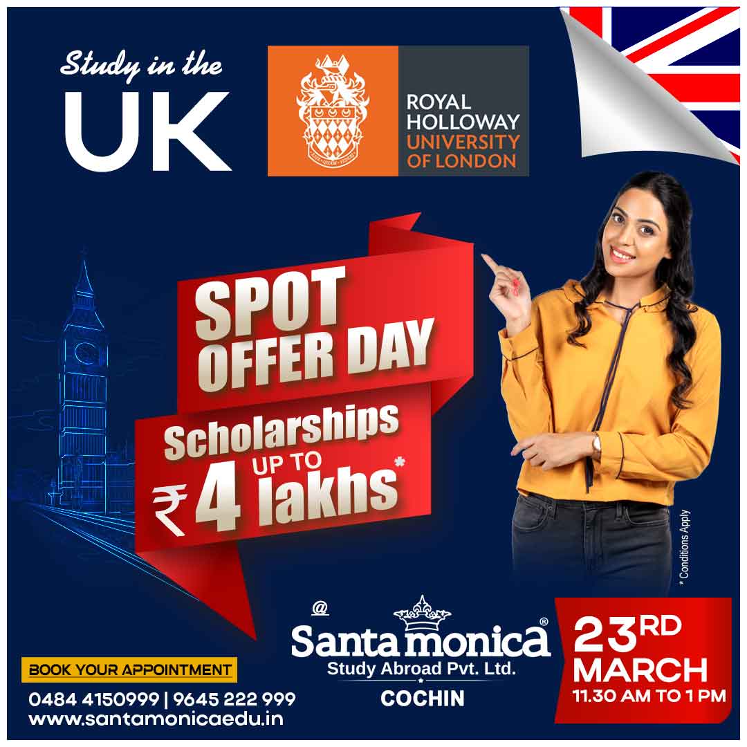 Study in the UK at <a href="/RoyalHolloway/">Royal Holloway</a> University of London. 

Spot Offer Day at Santamonica Study Abroad, Cochin. 

Date: 23rd March

Scholarships up to 4 Lakhs*. 

Call +91 9645 222 999 for more details

#santamonicastudyabroad #studyinuk #studyinuk2023 #RoyalHollowayUniversity