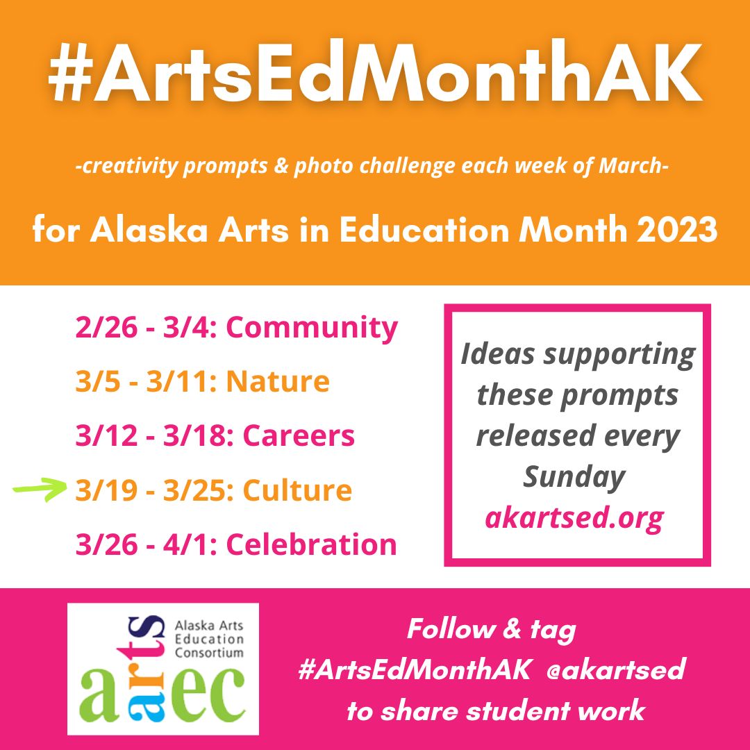 New week, new theme for #artsedmonthak: #culture! Looking for fresh lesson ideas on arts & culture? Check out this week's resource guide by the Arts Education Program Director of @Arts4Alaska Laura Forbes: akartsed.org/news/challenge…