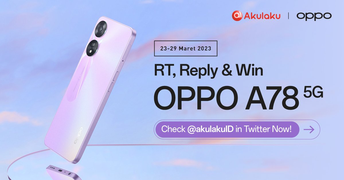✨ GIVEAWAY OPPO A78 ✨
 
Hari ini mimin &amp; OPPO mau giveaway OPPO A78 nih🥳🎉

Caranya:
1. FOLLOW <a href="/akulakuID/">Akulaku Indonesia</a> &amp; <a href="/OPPOIndonesia/">OPPO Indonesia</a>
2. RT &amp; LIKE tweet ini
3. REPLY dengan "OPPO A78 paling keren"
4. Gunakan #OPPOA78diAkulaku

Good luck👍