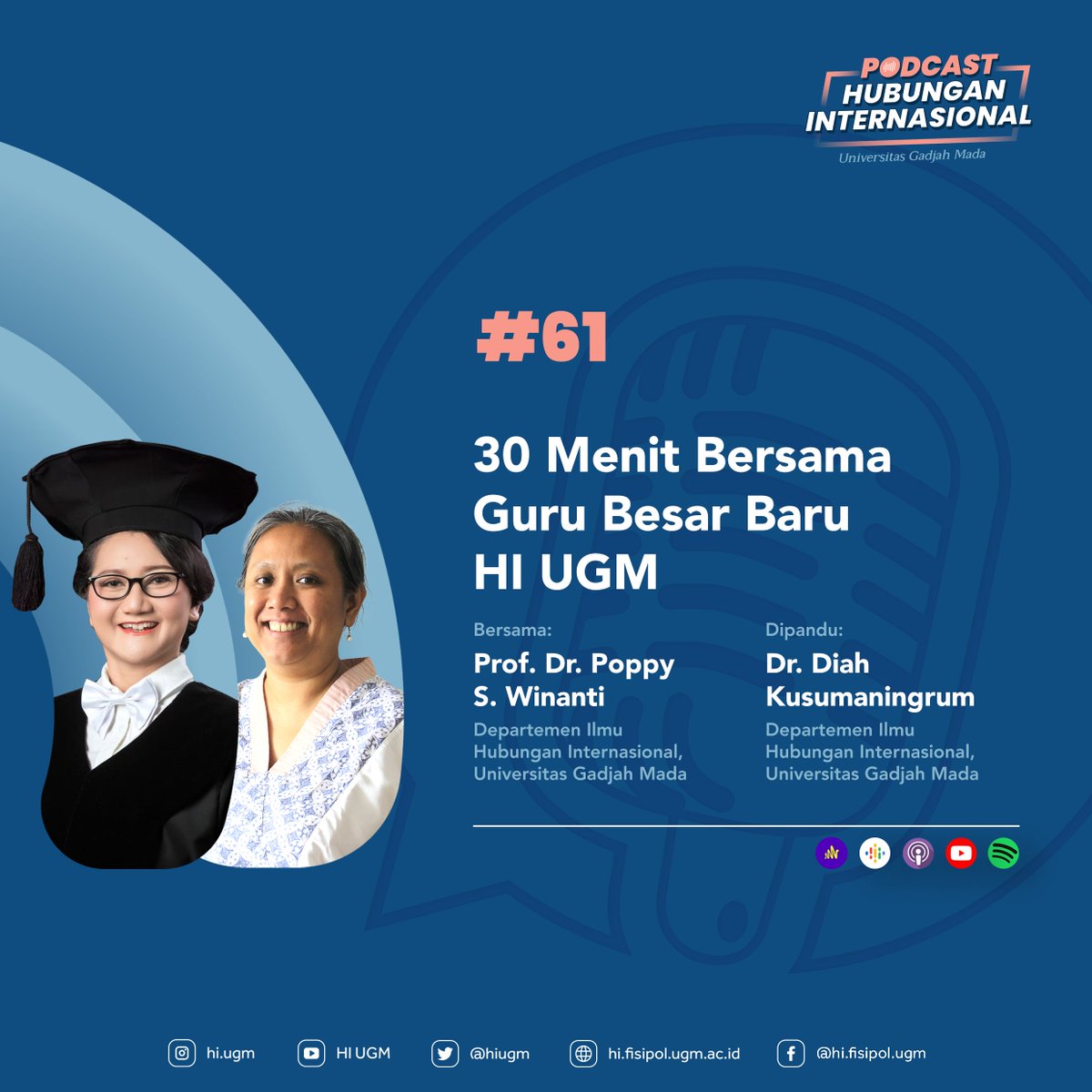 HIUGM's tweet photo. Dr. dk dari Departemen Ilmu HI UGM mengajak kita ngobrol santai dengan Guru Besar terbaru dari Departemen Ilmu HI UGM yaitu Prof. Poppy. Saksikan keseruan diskusi mereka mengenai WTO sembari mengenal Prof. Poppy hanya di Podcast HI Episode 61! https://t.co/lMAb0R7jiW https://t.co/mYsUyhytSn