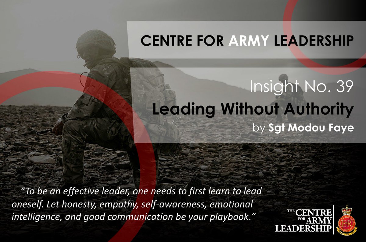 CAL Insight No.39: Leading Without Authority

bit.ly/3FB3t2w

It takes courage to lead oneself. It takes even more courage to commit that experience to paper. Congratulations to Sergeant Mo Faye on the publication of his powerful &amp; thought-provoking leadership insight.