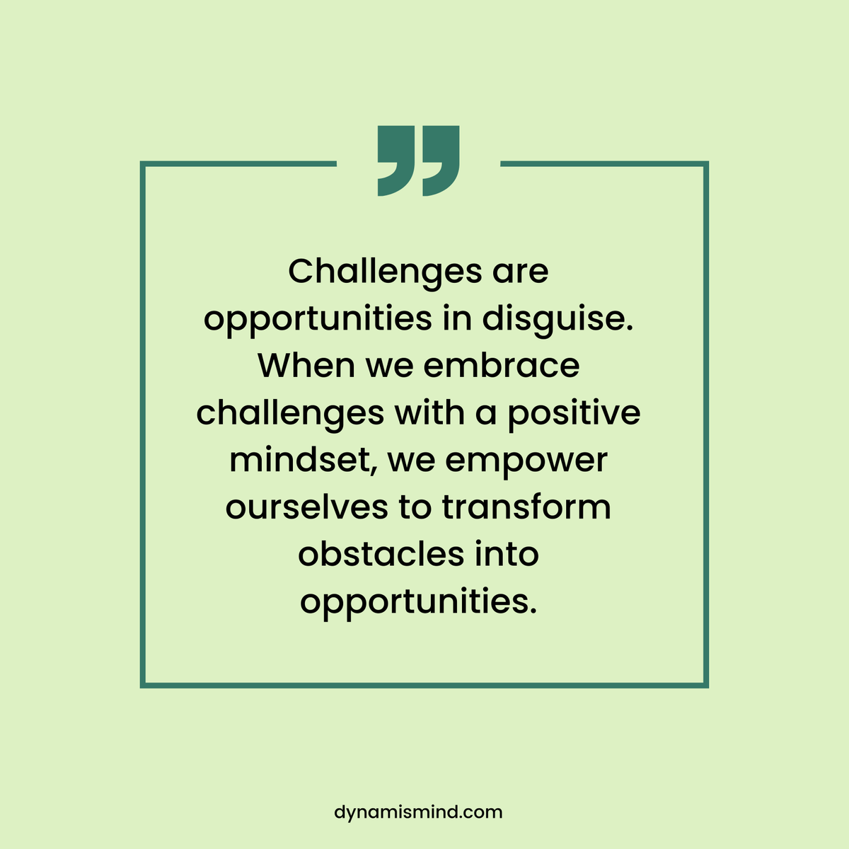 DynamisMind's tweet photo. Challenges are opportunities in disguise.
When we embrace challenges with a positive mindset, we empower ourselves to transform obstacles into opportunities.

#positivity #selflove #goodvibes #believeinyourself https://t.co/R1NWGGxO0I
