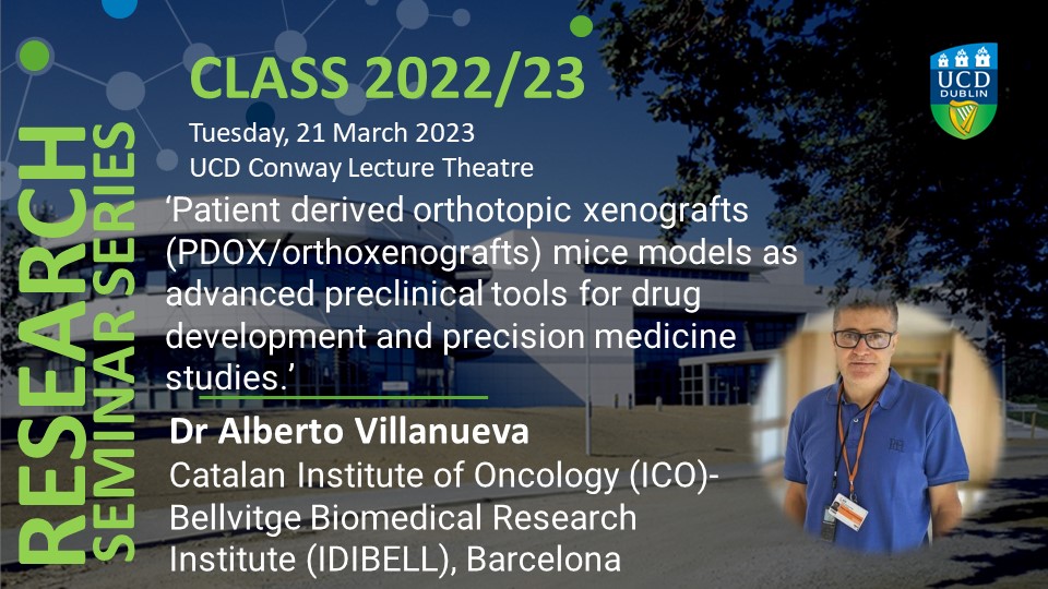 UCD_Conway's tweet photo. In today's #CLASS: is Dr Alberto Villanueva, from the Catalan Institute of Oncology (ICO)-(IDIBELL), Barcelona. He is an expert in the generation of Patient Derived Orthotopic Xenografts (PDOX), named orthoxenografts®
All welcome. Today at 12pm https://t.co/YrdhE75n57