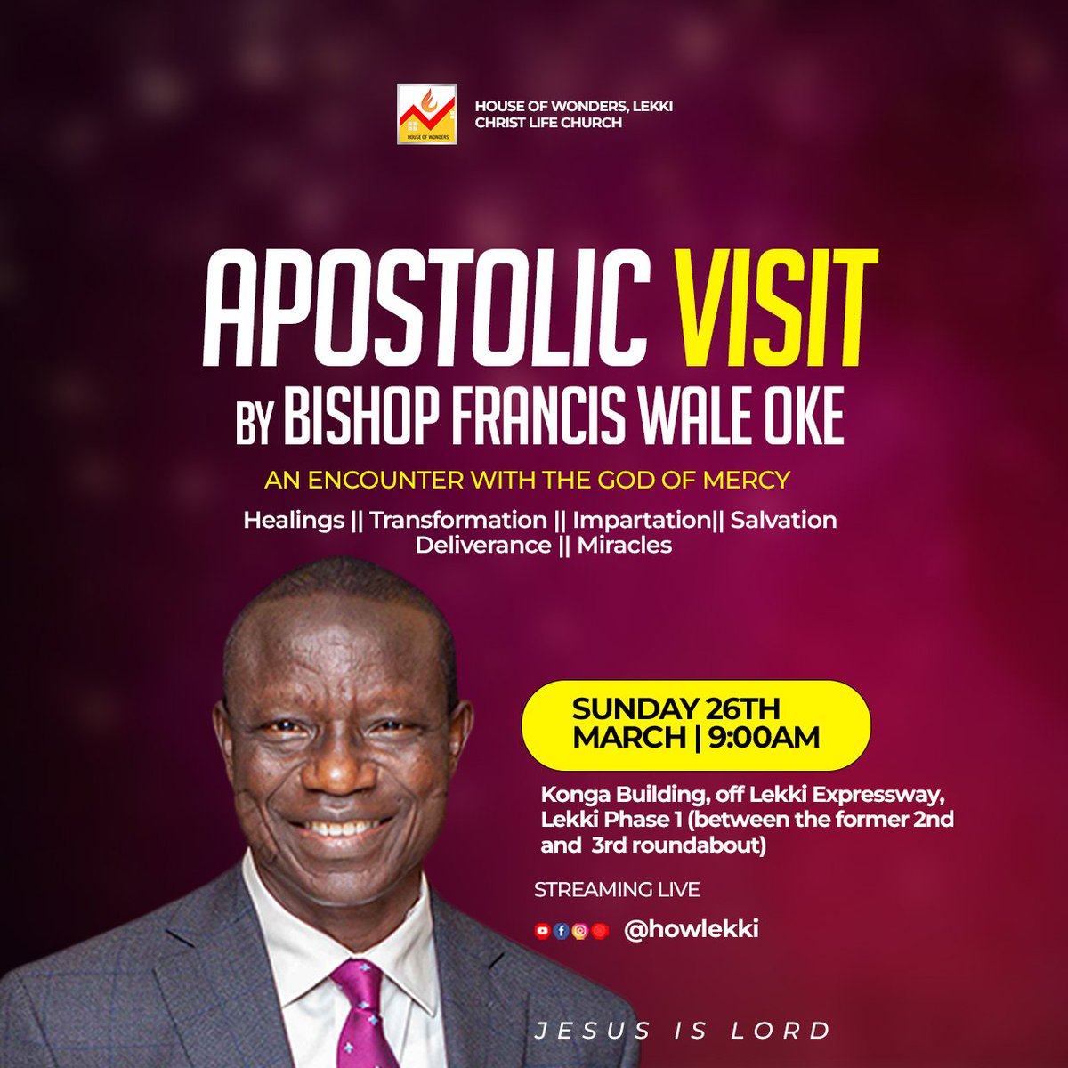 HowLekki's tweet photo. Are you ready for a divine encounter with God?

On the 26th of this month, our Father-in-the-Lord, Bishop Francis Wale Oke is going to be live at House of Wonders Lekki.

Get ready to be set on fire 🔥 https://t.co/V7IYcHuFRD