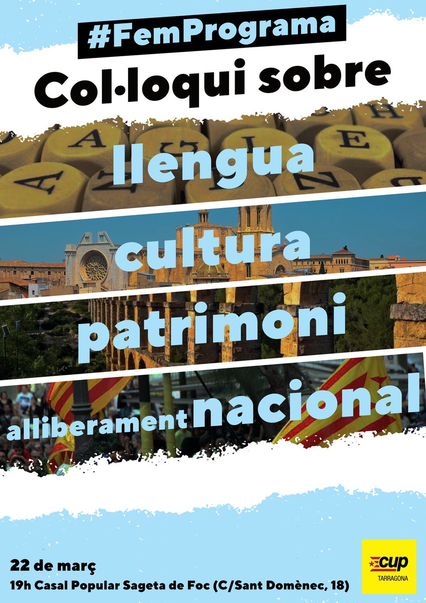 CUPTarragona's tweet photo. Demà tenim cita doble a @la_Sageta!
🔸️18:30h primera trobada del comitè de campanya
🔸️19h #FemPrograma parlant de llengua, cultura, patrimoni i alliberament nacional
#GentQueLluiti https://t.co/PrZ1oZHnkx