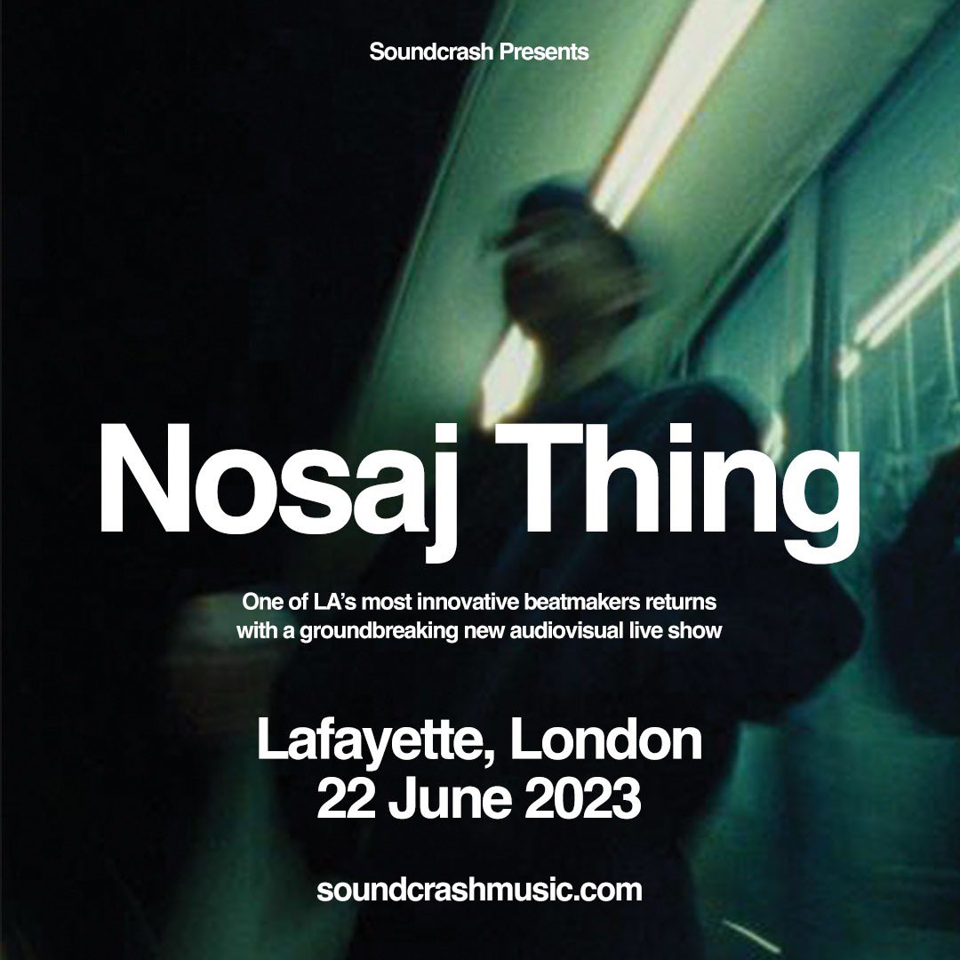 Soundcrash (@soundcrashhq) on Twitter photo New show announcement! ⚡
<a href="/nosajthing/">nosaj thing</a> - <a href="/LondonLafayette/">LafayetteLondon</a> - 22nd June 2023
One of LA's most innovative beatmakers returns with a groundbreaking new audiovisual live show.
Tickets on sale Friday 24th March 10am.
Sign up for presale - bit.ly/Nosajthing New show announcement! ⚡
<a href="/nosajthing/">nosaj thing</a> - <a href="/LondonLafayette/">LafayetteLondon</a> - 22nd June 2023
One of LA's most innovative beatmakers returns with a groundbreaking new audiovisual live show.
Tickets on sale Friday 24th March 10am.
Sign up for presale - bit.ly/Nosajthing