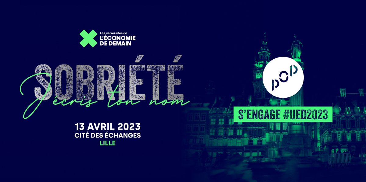 <a href="/POP_collectif/">POP</a> est heureux d'être partenaire des Universités de l’Économie de Demain Hauts-de-France !

Les #UED2023, une journée pour faire de la sobriété le nouveau modèle de prospérité régionale.

Réservez vos places : lille.universites-economie-demain.fr