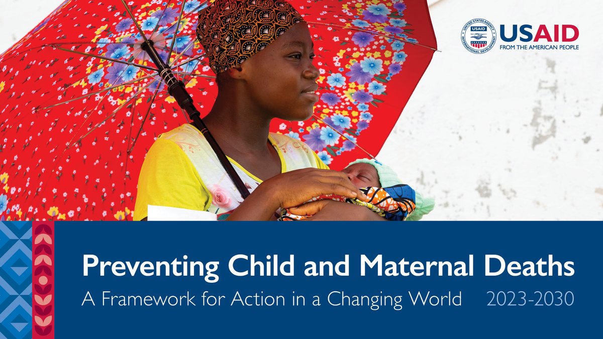 Join us in celebrating the release of our new strategic framework for preventing child & maternal deaths. This issue shows progress for improved health & well-being of #MomAndBaby over the last decade & lays out our plan to achieve #SDG 3 targets: usaid.gov/PreventingChil…