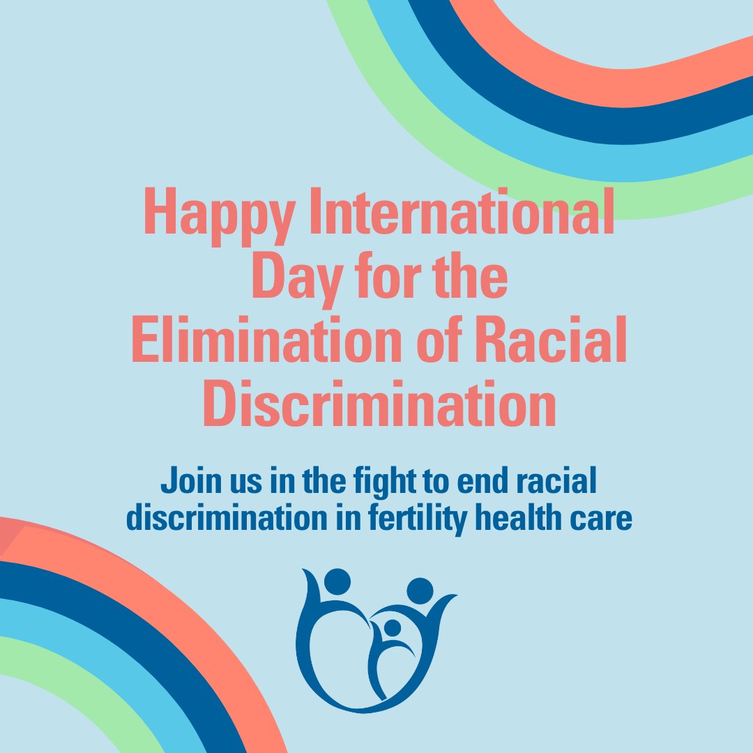 Today we celebrate International Day for the Elimination of Racial Discrimination. Join us in the fight to end racial discrimination in fertility health care.