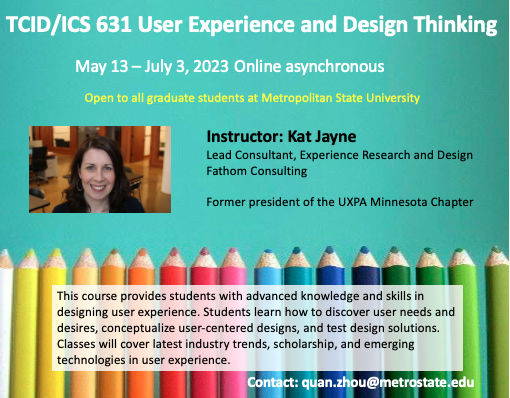 MetroStateUX's tweet photo. This summer, DUEX offers TCID 631 UX and Design Thinking. May 13 - July 3, online asynchronous. The instructor will be Kat Jayne.  Registration is open! https://t.co/fN7n3mHClM