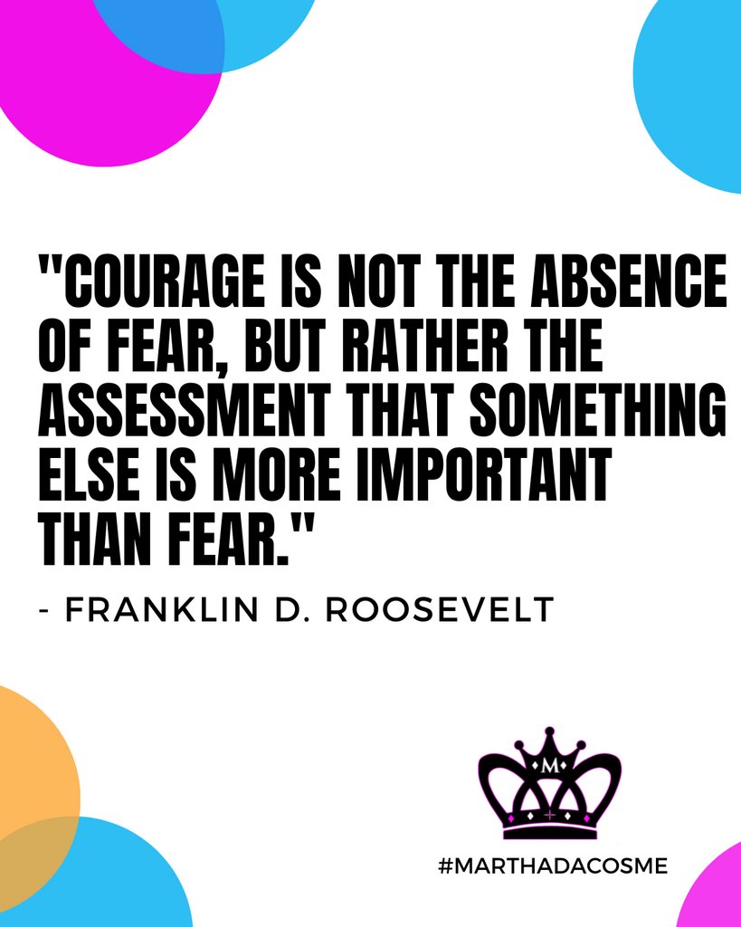 MarthaDaCosme's tweet photo. "Courage is not the absence of fear, but rather the assessment that something else is more important than fear." 

Don't let fears hold you back from achieving your dreams and goals. 

Have the confidence to face your fears and take on new challenges. 

Like, share, comment … https://t.co/07uBFfJG1Y