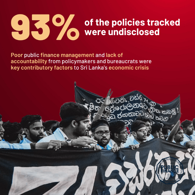 PublicFinanceLK's tweet photo. 🔴 Increased Transparency and Accountability in public fund utilization were core demands of the 2022 people's protests in #SriLanka 

⁉️ How did #GoSL perform in implementing crisis-response policies?