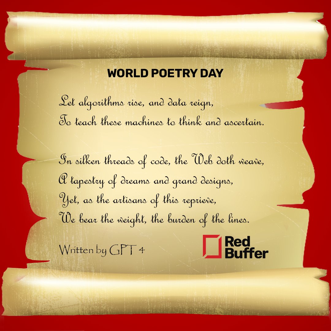 Red_Buffer's tweet image. 📢 Happy World Poetry Day! 🎉 At Red Buffer, we celebrate linguistic diversity through the language we love to speak the most - AI!

The poem was generated as a result of us asking GPT-4 to write in the style of Shakespeare 🤖💭📝

#gpt4 #worldpoetryday #languageofthefuture