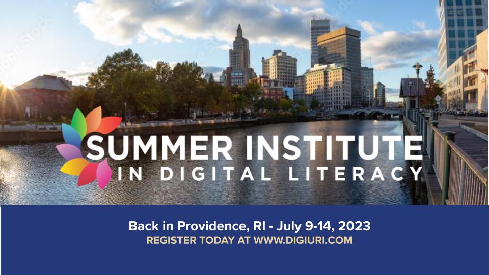 The 11th annual Summer Institute in Digital Literacy is back in person in Providence July 9-14, 2023!! Join the mailing list and find out more at digiURI.com. #digiuri #k12 #PBL #21stedchat #equityedu #edchat #engchat  @jcoiro @SApkhazi @rhodeislandpbs @reneehobbs