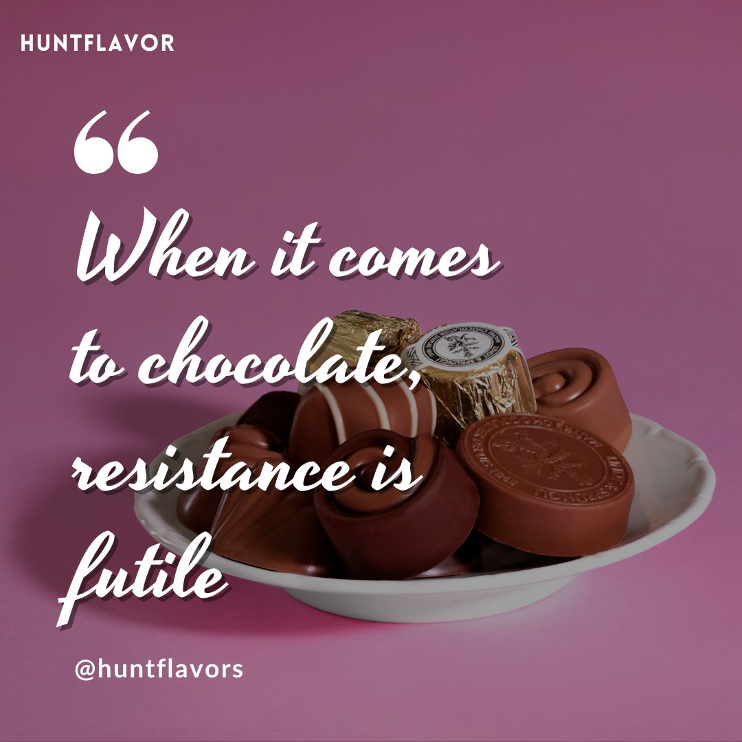 'When it comes to chocolate, resistance is futile.'

.
👉🏻For more visit the website: huntflavors.com
-
#motivation #motivationalquotes #motivationquote
#motivation101 #motivational #motivationoftheday
#summershandy #lemonadeshandy #gooseisland #patioweather #brunchpatio