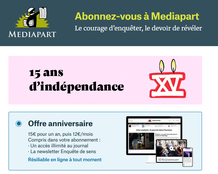 C'est le moment propice pour s'abonner à <a href="/Mediapart/">Mediapart</a> 

Voilà 15€ bien dépensés aujourd'hui 😏