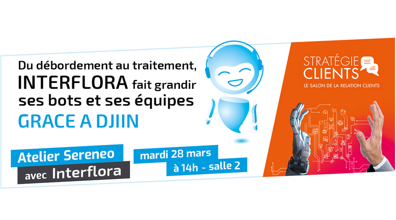 DjiinBySereneo's tweet photo. [J-7] pour découvrir comment Interflora tire parti des bots Djiin pour consolider et automatiser les fondations de sa relation client.  

📅 RDV Mardi 28 mars à 14h pour un atelier exclusif sur le salon #StrategieC

👉Demandez votre badge : https://t.co/rrLZtwtM1F https://t.co/SdNflLR5o0