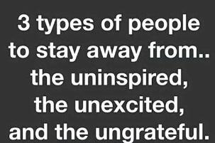 NWarind's tweet image. The ungrateful is hopeless.
The uninspired is ignorant.
The unexcited is depressed. #saveyourself