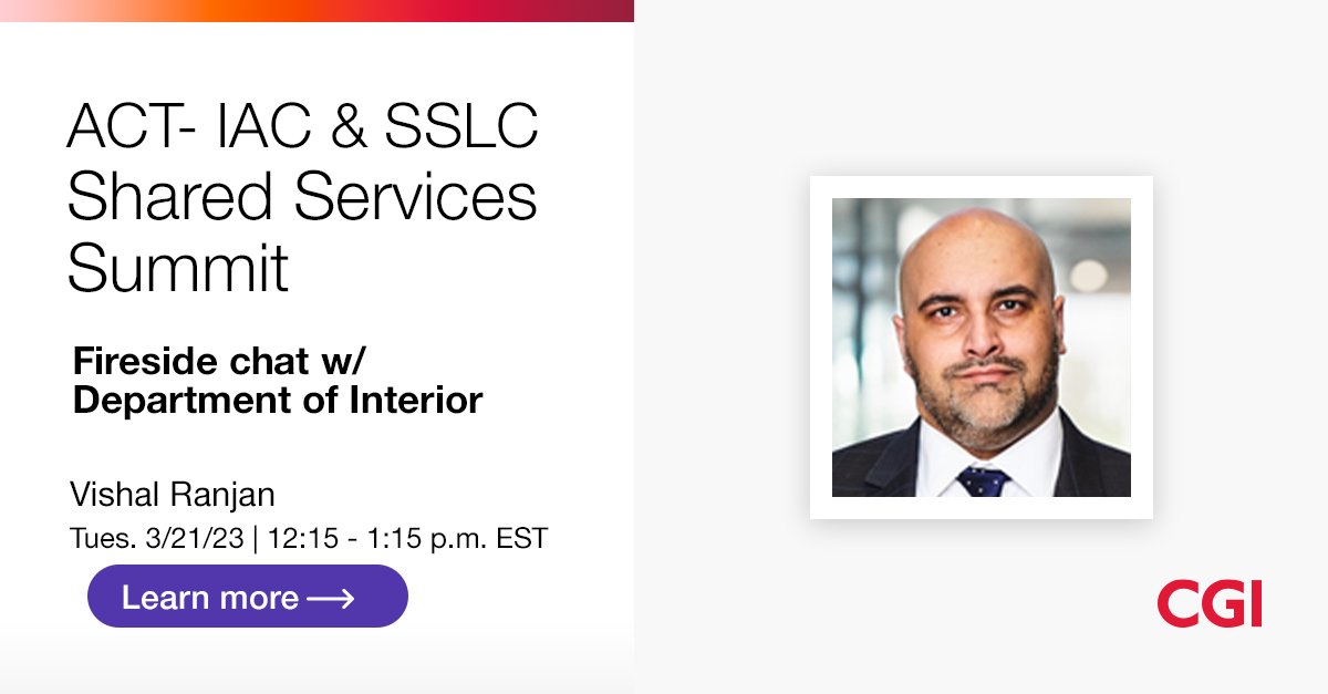 We are proud to sponsor today's @ACTIAC and @SSLC_Now #SharedServices Summit.

CGI's Vishal Ranjan will participate in a fireside chat with @Interior to discuss transforming the delivery and performance of gov services.

Learn more 👉 bit.ly/3JyONSO 👈 

#WeAreCGI