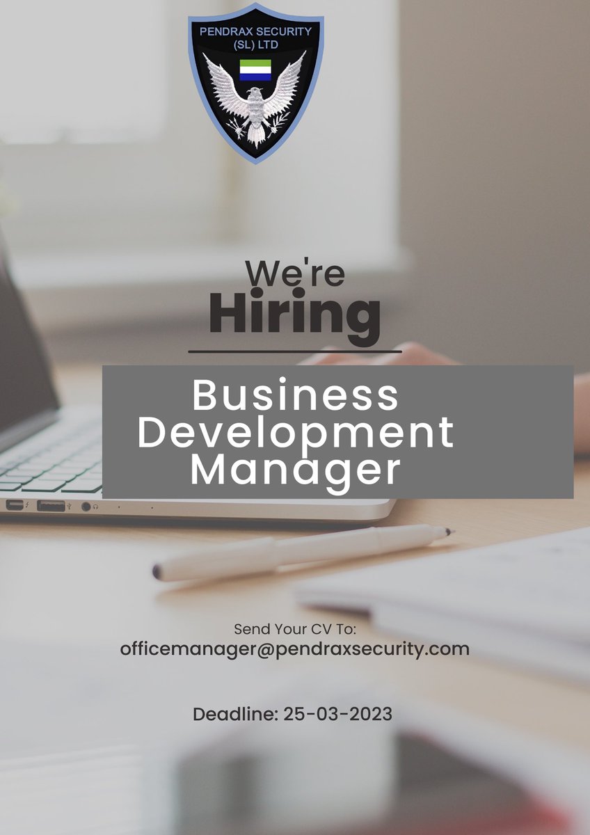 Pendrax Security (SL) Limited is looking for a Business Development and Marketing Manager. Please send application to email provided 
 #businessdevelopment #marketing #security #hiring2023 #hiringimmediately