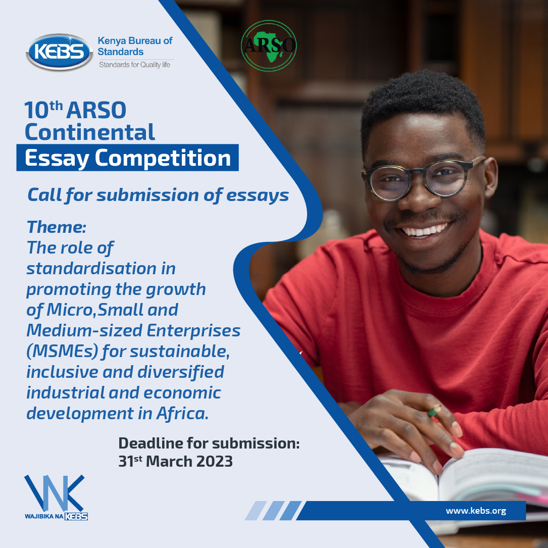 KEBS_ke's tweet image. Calling upon all university students! Time is coming to an END! 
COUNT DOWN!
DO NOT BE LEFT OUT! 
Submit your ARSO essay continental competition write-ups on or before 31st March 2023 to competition@kebs.org. 
More here 👉 bit.ly/3XIkQ8A. 
#StandardsForQualityLife
#ARSO