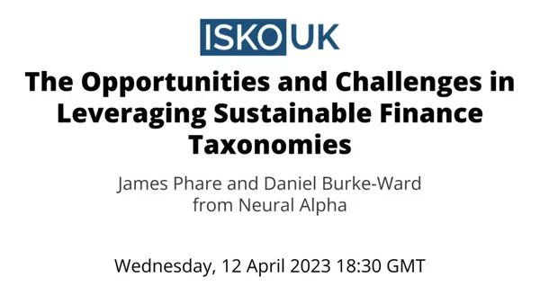 Our CEO @data_enthusiast & ESG researcher Dan Burke Ward will be speaking at the upcoming @ISKOUK meetup about leveraging sustainable finance taxonomies - one of the fastest growing but perhaps misunderstood areas of ESG investing. Register below: meetup.com/knowledge-orga…