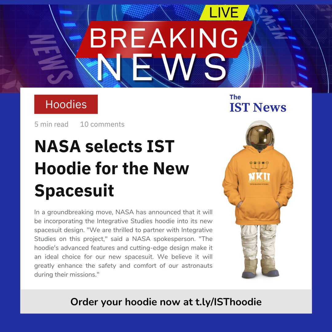 Order your custom Integrative Studies Hoodie now at t.ly/ISThoodie. Perfect for space travel! #nku #nkuist <a href="/nkuedu/">Northern Kentucky University</a> <a href="/NKUalumni/">NKU Alumni</a> <a href="/NKUArtSci/">NKU Arts Sciences</a> @nkualps <a href="/NKUGraduate/">NKU Graduate Education</a> <a href="/nku_honors/">NKU Honors</a> <a href="/NKUTheatreDance/">NKU SOTA Theatre + Dance</a> <a href="/BeANorse/">NKU Admissions</a> @nkuyac <a href="/FYHubNKU/">NKU First-Year Student Success Hub</a>