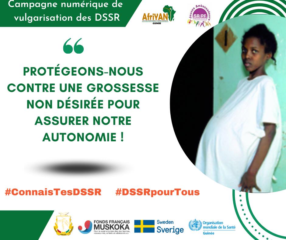 PROTÉGEONS-NOUS
CONTRE UNE GROSSESSE
NON DÉSIRÉE POUR ASSURER NOTRE
AUTONOMIE !
#ConnaisTesDSSR
#DSSRpourTous

<a href="/guinee_oms/">OMS Guinée</a>
<a href="/ffmuskoka/">FondsMuskoka</a>
<a href="/sweden/">Sweden</a>
<a href="/jasrpfguinee/">Réseau JA SR/PF Guinée</a>